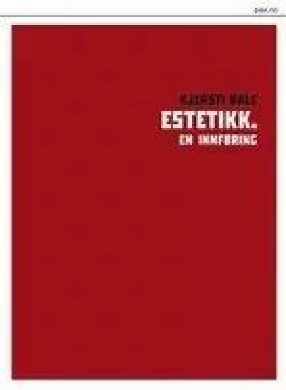 Estetikk – en innføring Estetikk – en innføring