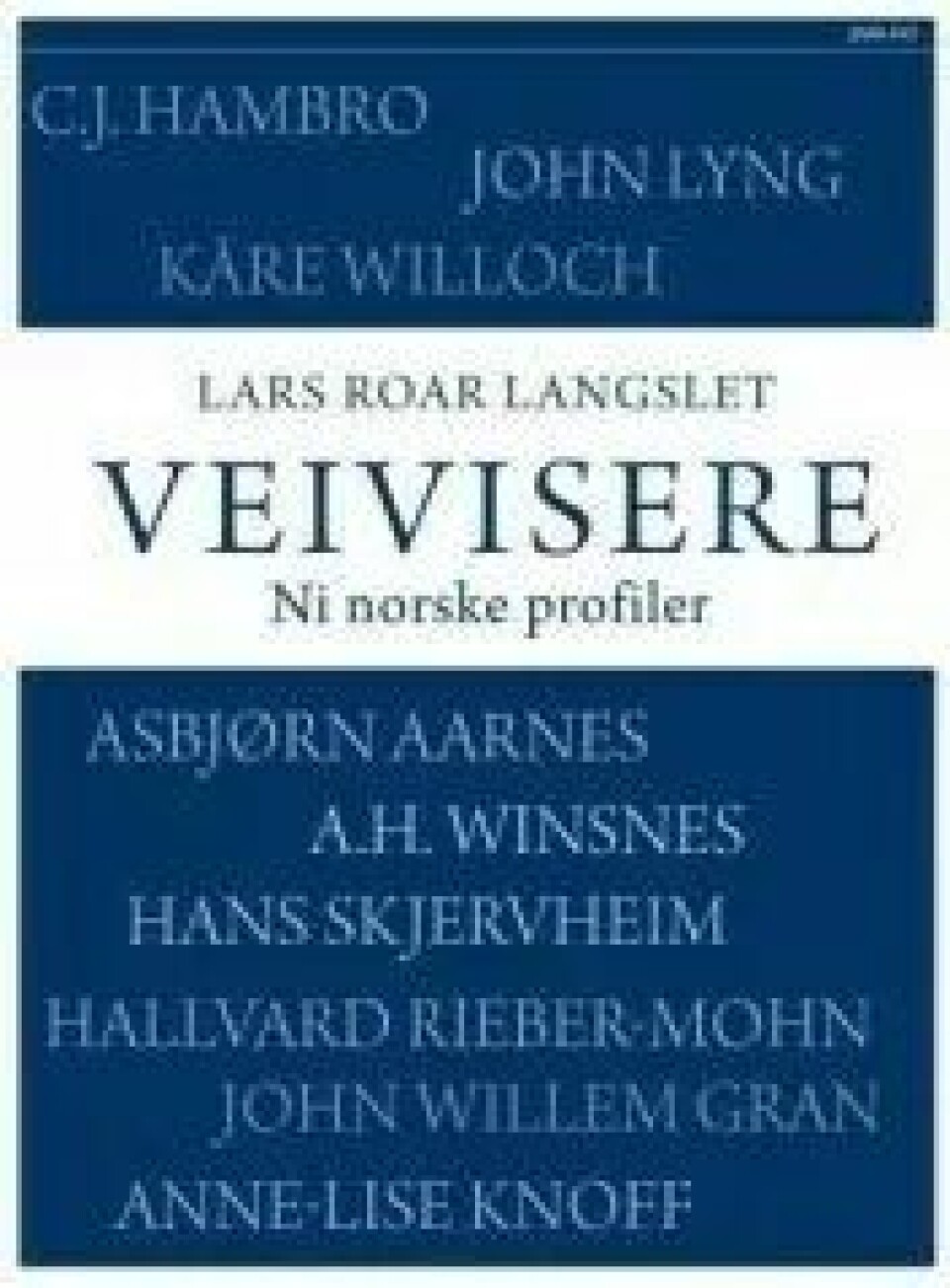 Bok: Veivisere. Ni norske profiler – Lars Roar Langslet Bok: Veivisere. Ni norske profiler – Lars Roar Langslet