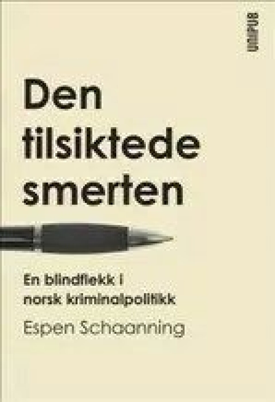 Bok: Den tilsiktede smerten – Espen Schaanning Bok: Den tilsiktede smerten – Espen Schaanning