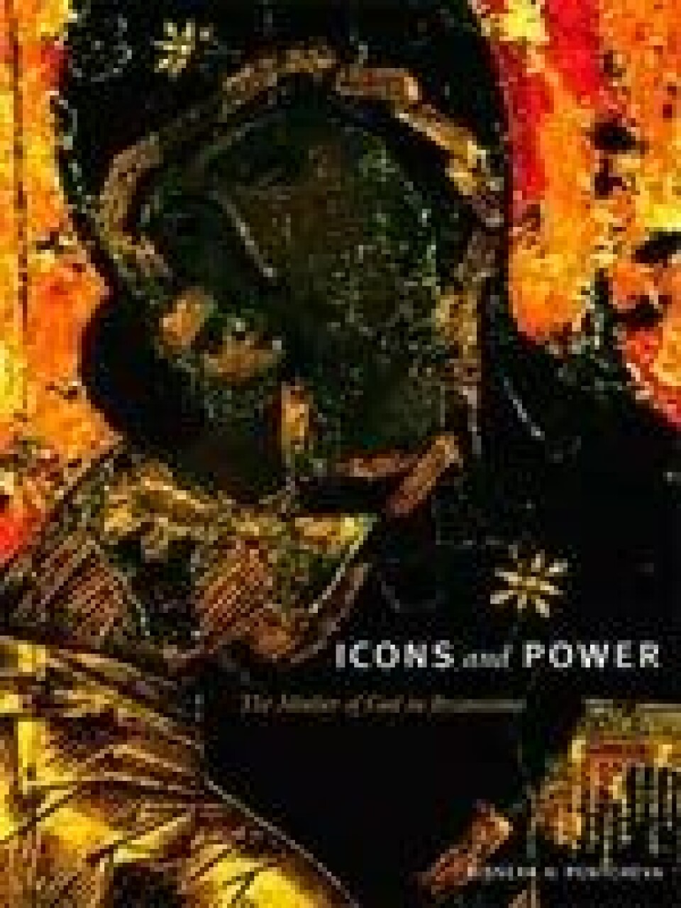 Icons and power — Bissera V. Pentcheva Icons and power — Bissera V. Pentcheva