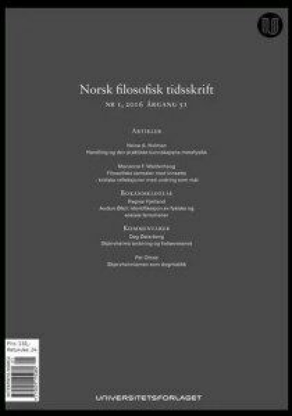 En lengre versjon av artikkelen stod på trykk i Norsk Filosofisk Tidsskrift 1/2016.