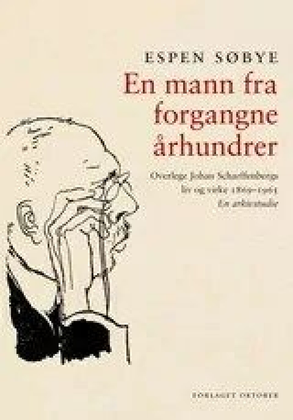 Bok: En mann fra forgangne århundrer. Overlege Johan Scharffenbergs liv og virke – Espen Søbye
Fra: Prosa – 06|10 — http://www.prosa.no Bok: En mann fra forgangne århundrer. Overlege Johan Scharffenbergs liv og virke – Espen Søbye
Fra: Prosa – 06|10 — http://www.prosa.no