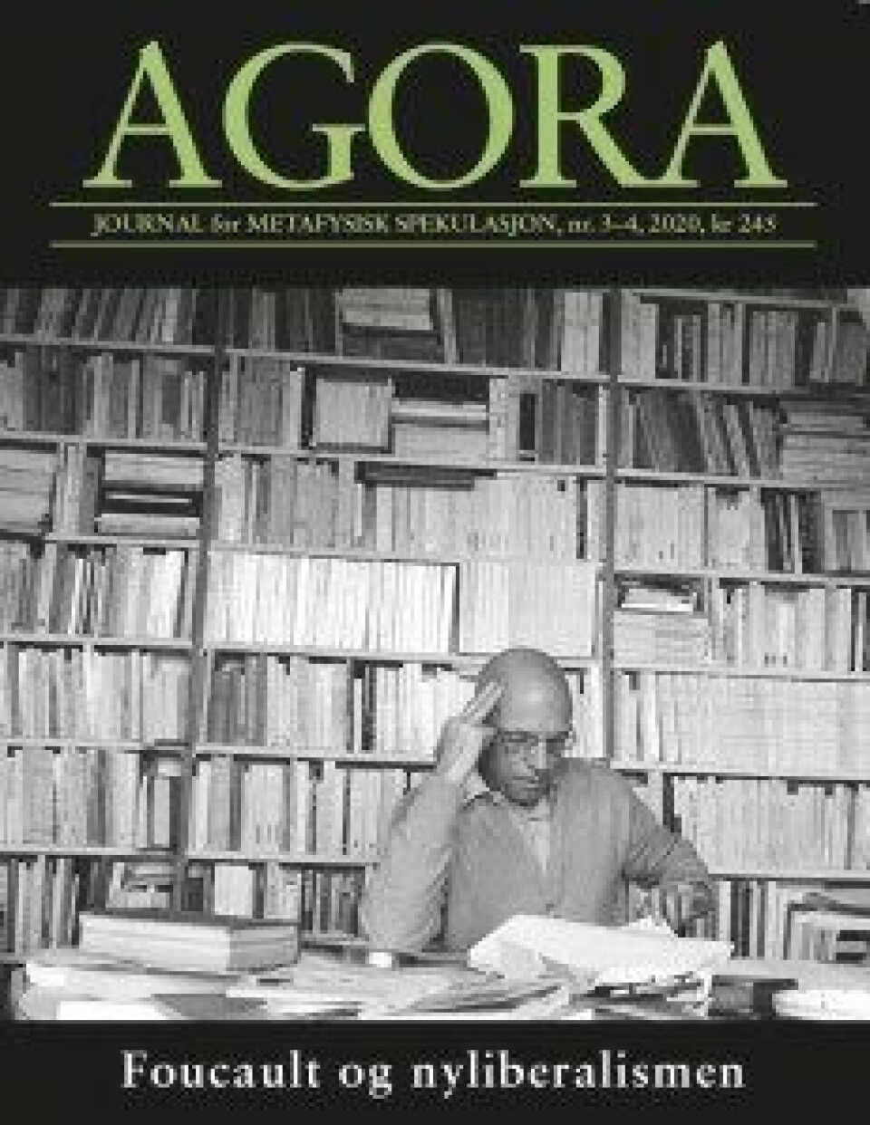 Denne artikkelen er hentet fra Agora nr. 3-4, 2020, som har «Foucault og nyliberalismen» som tema. Denne artikkelen er hentet fra Agora nr. 3-4, 2020, som har «Foucault og nyliberalismen» som tema.