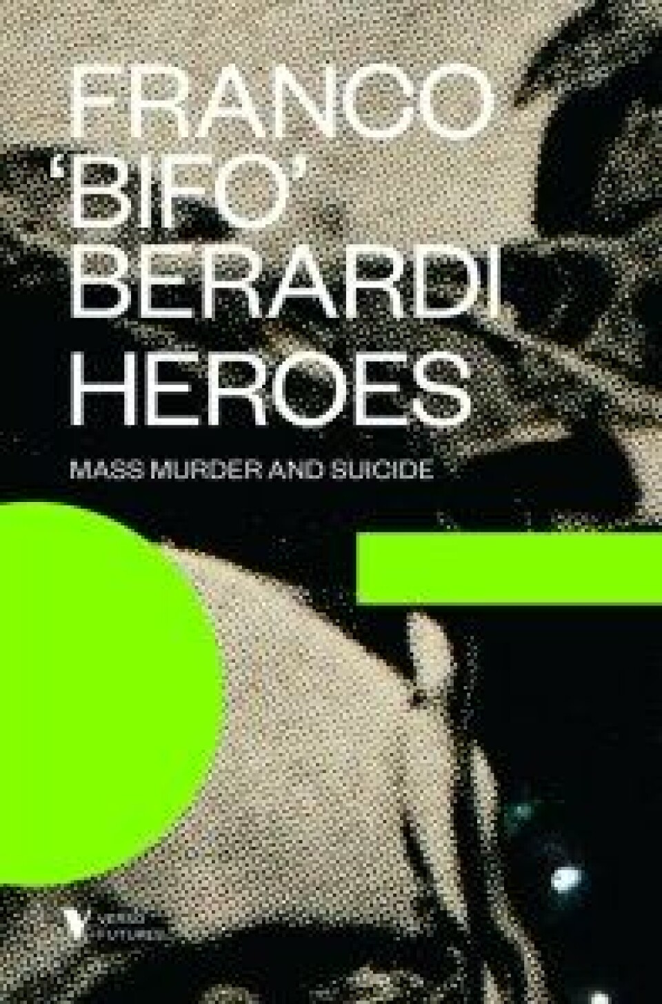 Berardi er aktuell med boken Heroes. Mass murder and suicide (2015) Berardi er aktuell med boken Heroes. Mass murder and suicide (2015)