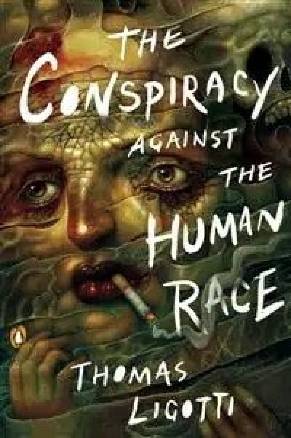 The conspiracy against the human race (Penguin Random House, 2018) The conspiracy against the human race (Penguin Random House, 2018)