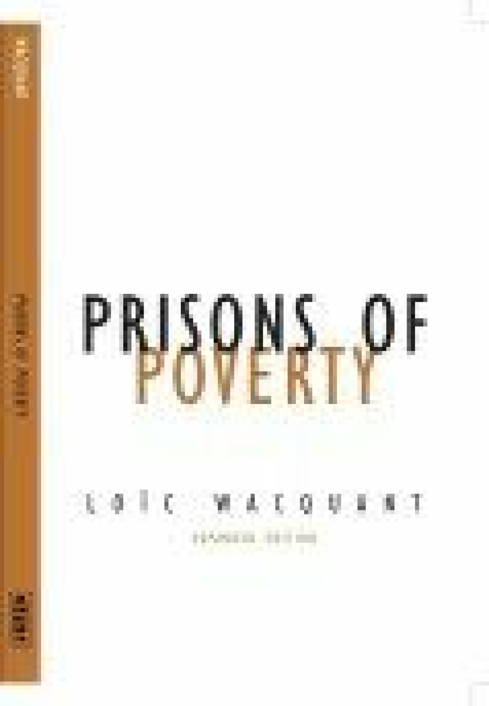 Wacquants Prisons of Poverty