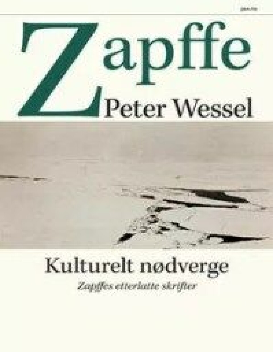 Kulturelt nødverge: Zapffes etterlatte skrifter (2015), Pax forlag, Oslo. (Kilde: Pax) Kulturelt nødverge: Zapffes etterlatte skrifter (2015), Pax forlag, Oslo. (Kilde: Pax)