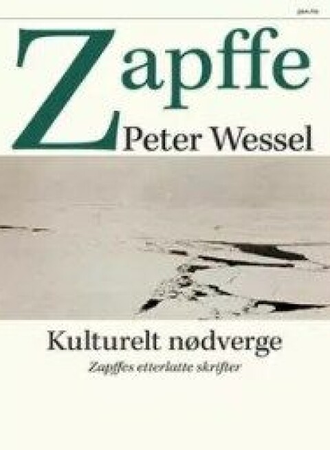 Kulturelt nødverge: Zapffes etterlatte skrifter (2015), Pax forlag, Oslo. (Kilde: Pax)