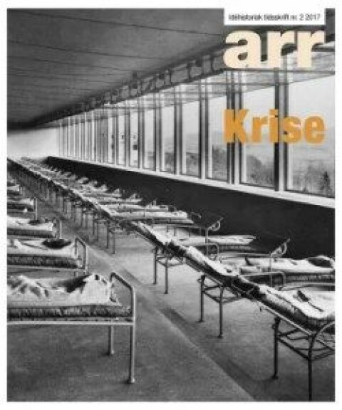 Arr – idéhistorisk tidsskrift er ute med nytt nummer om «krise».