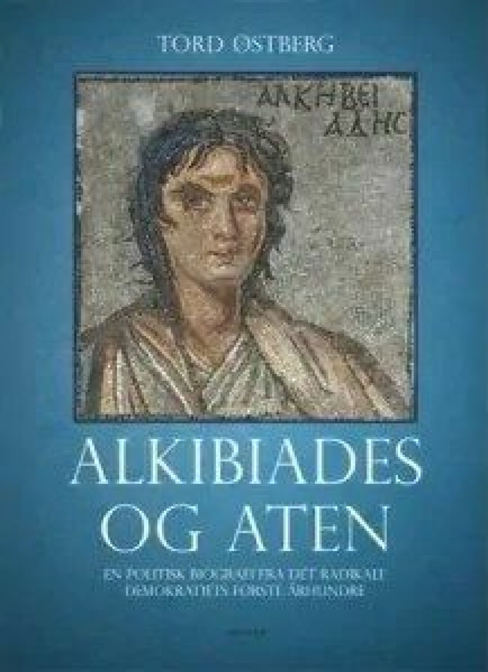 Bok: Alkibiades i Athen – Tord Østberg