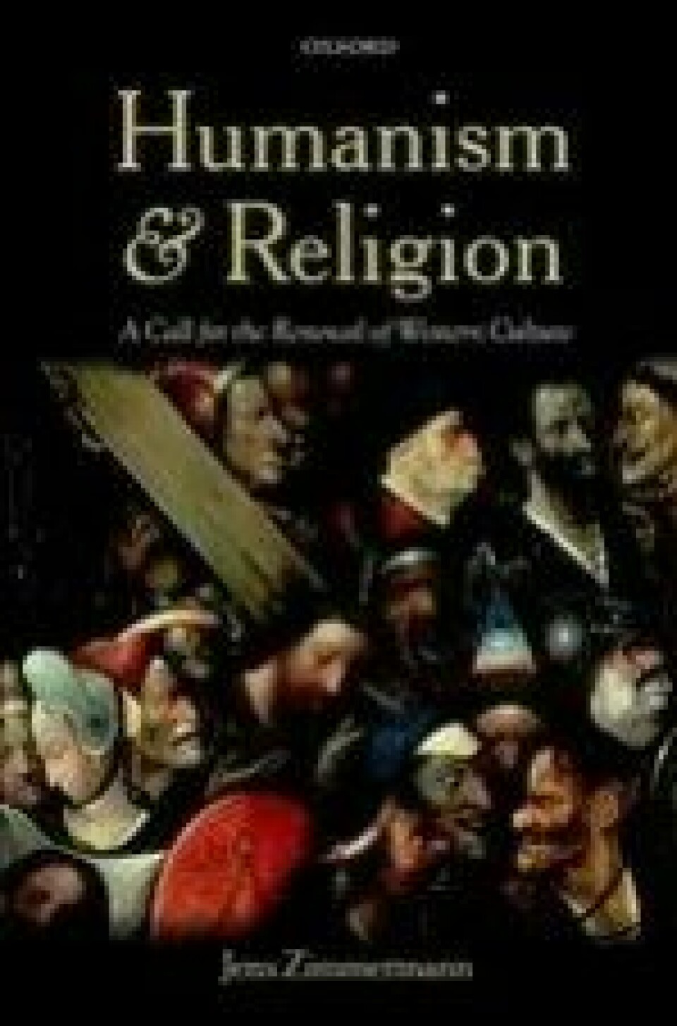 Bok: Humanism and Religion. A Call for the Renewal of Western Culture – Jens Zimmermann
