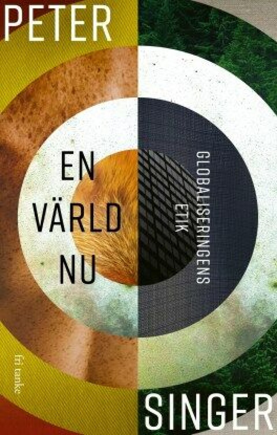 Peter Singers En värld nu. Globaliseringens etik är nu översatt till svenska av Jim Jakobsson och utgiven på Fri tanke förlag 2021. Peter Singers En värld nu. Globaliseringens etik är nu översatt till svenska av Jim Jakobsson och utgiven på Fri tanke förlag 2021.