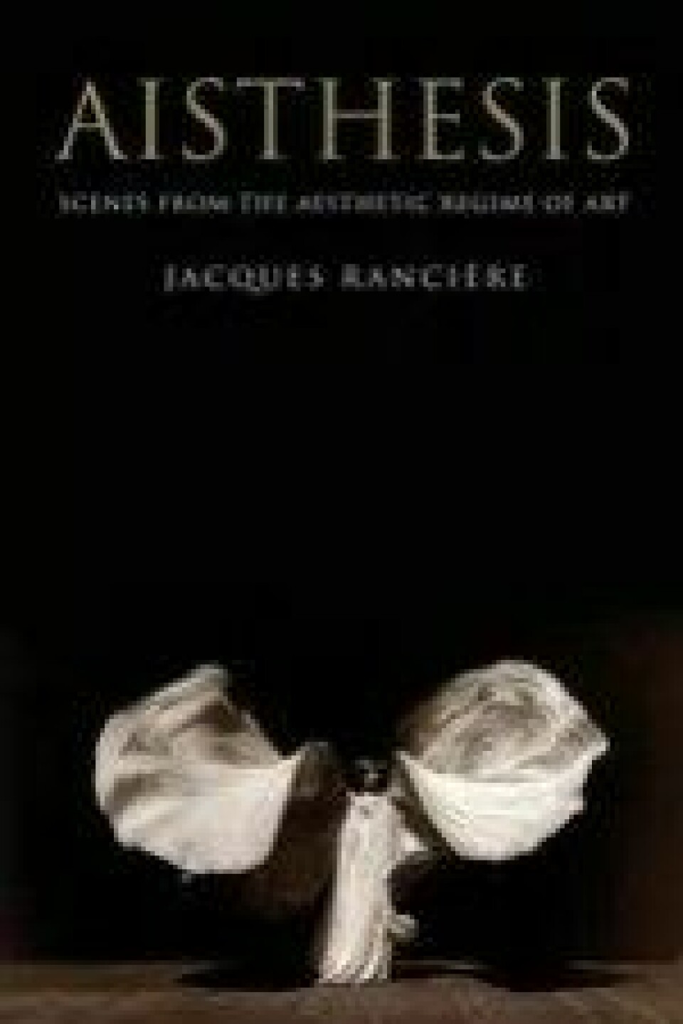 Bok: Aisthesis. Scenes from the Aesthetic Regime of Art – Jacques Rancière