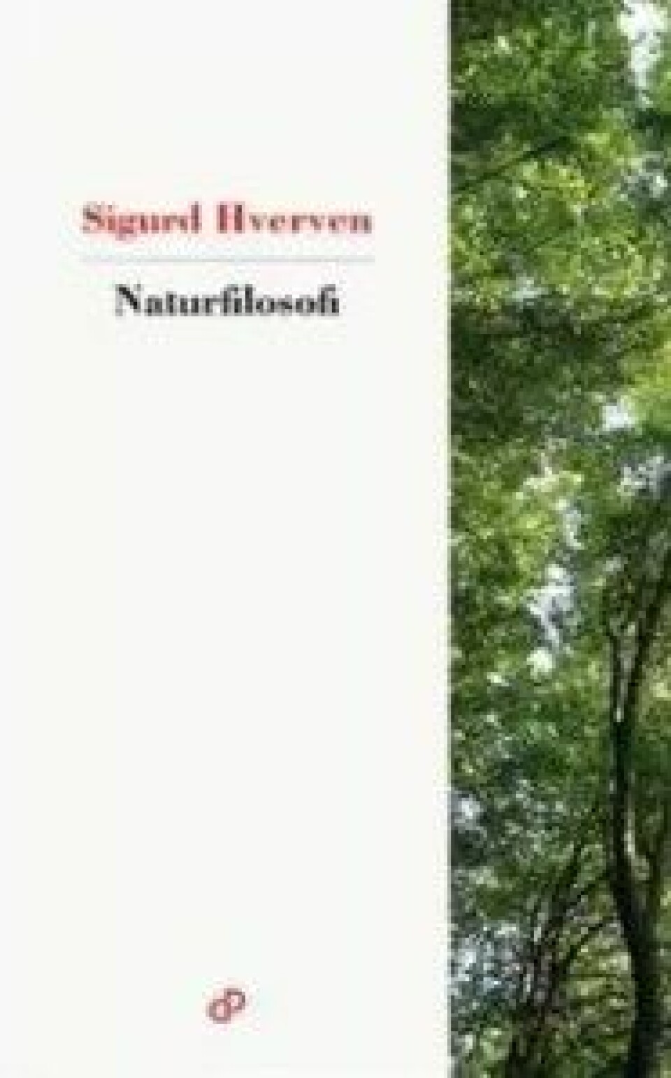 Naturfilosofi av Sigurd Hverven. Dreyers forlag, 2018.