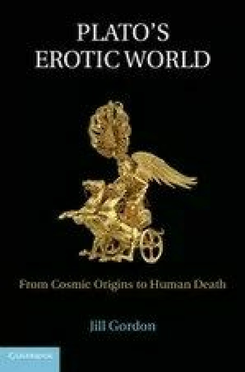 Bok: Plato’s Erotic World: From Cosmic Origins to Human Death – Jill Gordon