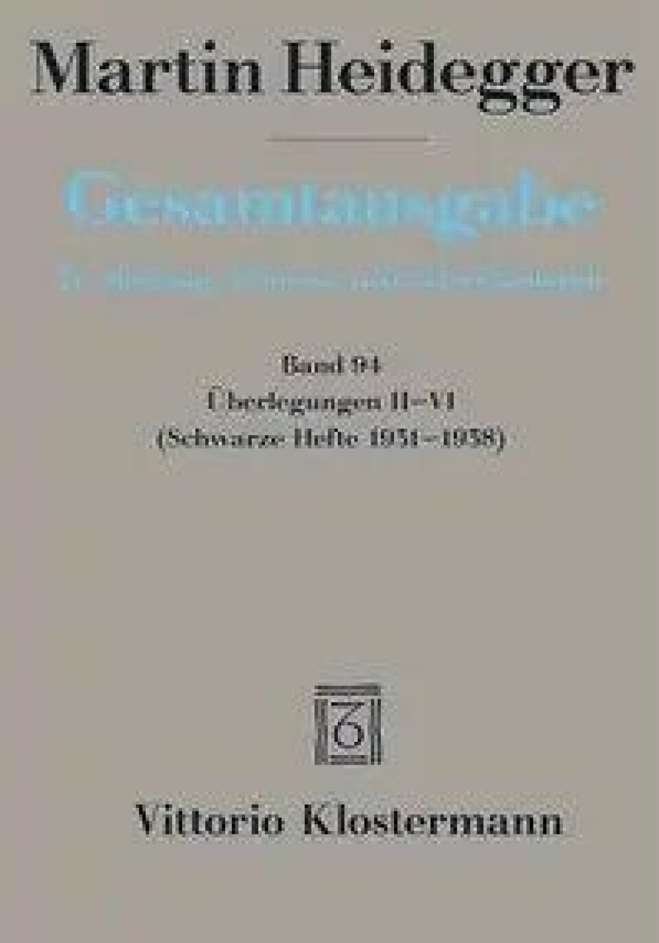Bok: Gesamtausgabe band 94 – Martin Heidegger Bok: Gesamtausgabe band 94 – Martin Heidegger
