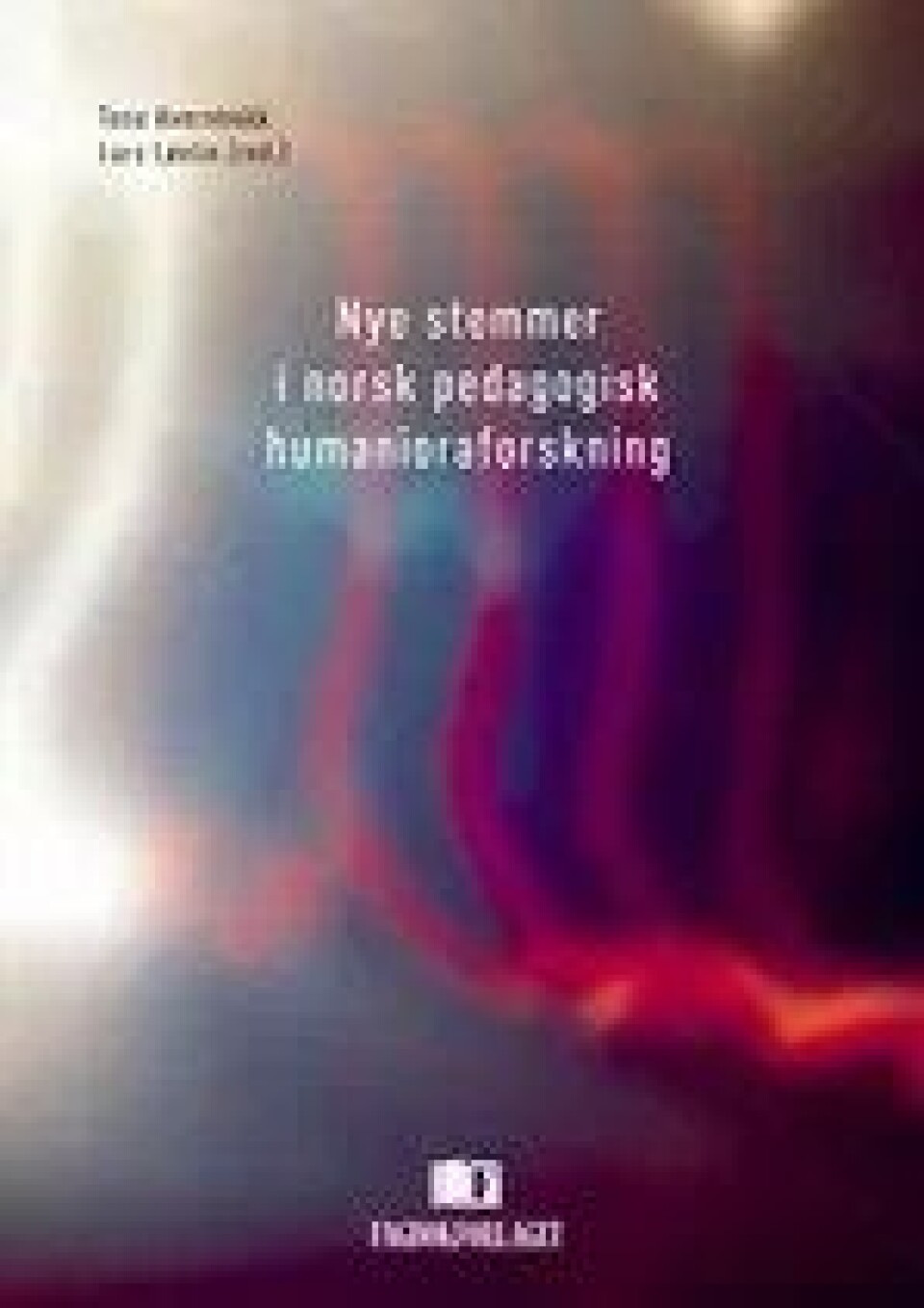 Einar Sundsdal er aktuell som bidragsyter i boken Nye stemmer i norsk pedagogisk humanioraforskning (Lars Løvlie og Tone Kvernbekk (Red.) Einar Sundsdal er aktuell som bidragsyter i boken Nye stemmer i norsk pedagogisk humanioraforskning (Lars Løvlie og Tone Kvernbekk (Red.)