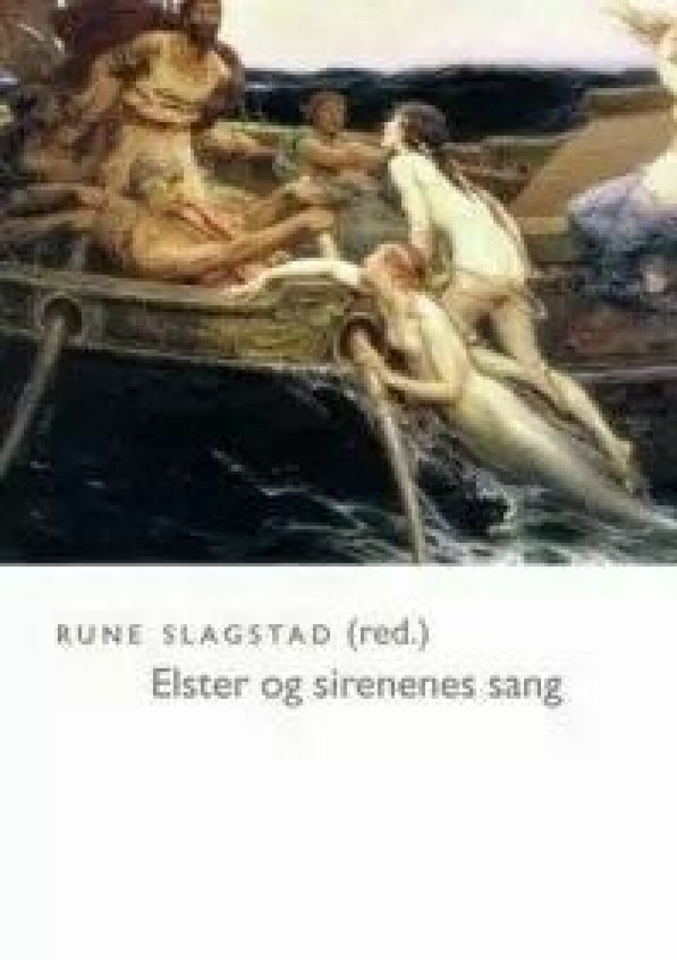 Bok: Elster og sirenenes sang – Rune Slagstad (red.)