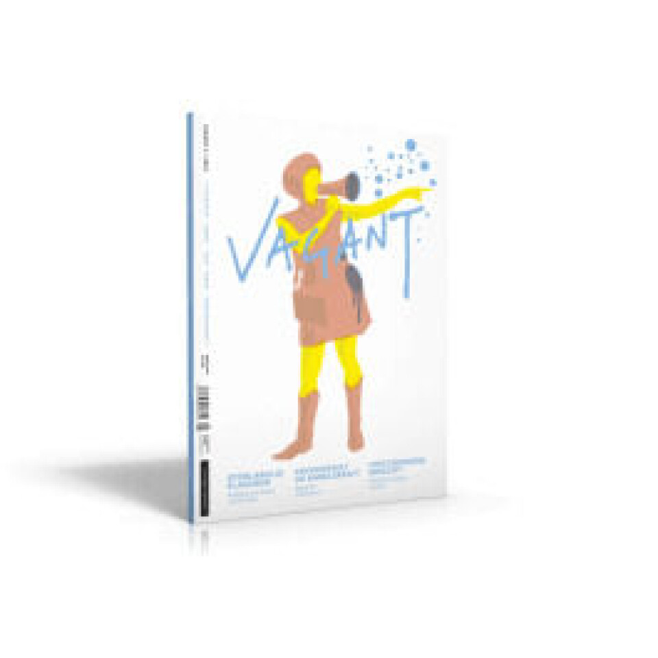 Denne teksten er hentet fra Vagant 1/2015. Denne teksten er hentet fra Vagant 1/2015.