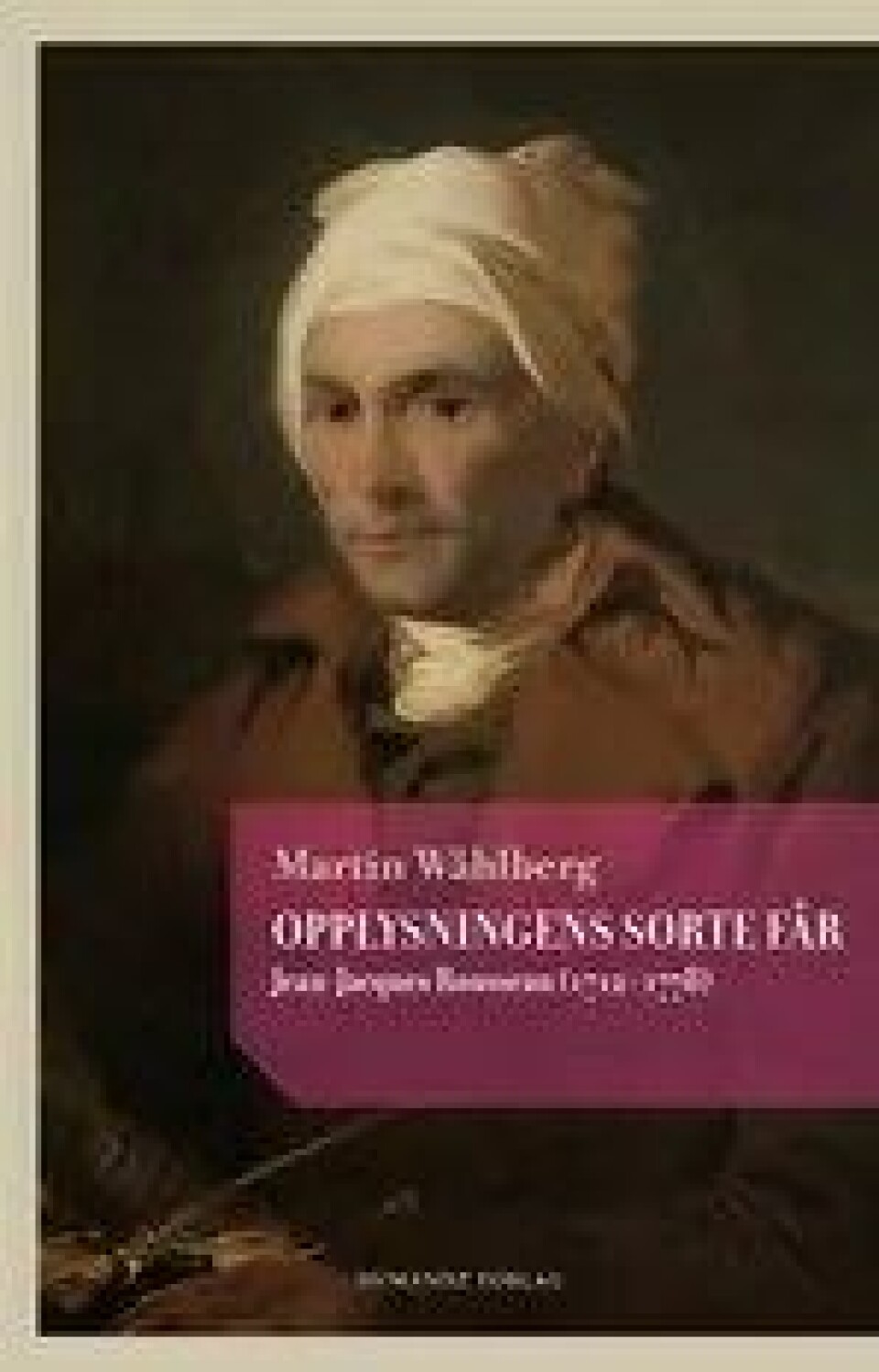 Med Opplysningens sorte får gjør Martin Wåhlberg et godt forsøk på å presentere Rousseaus forfatterskap i sin helhet. Med Opplysningens sorte får gjør Martin Wåhlberg et godt forsøk på å presentere Rousseaus forfatterskap i sin helhet.