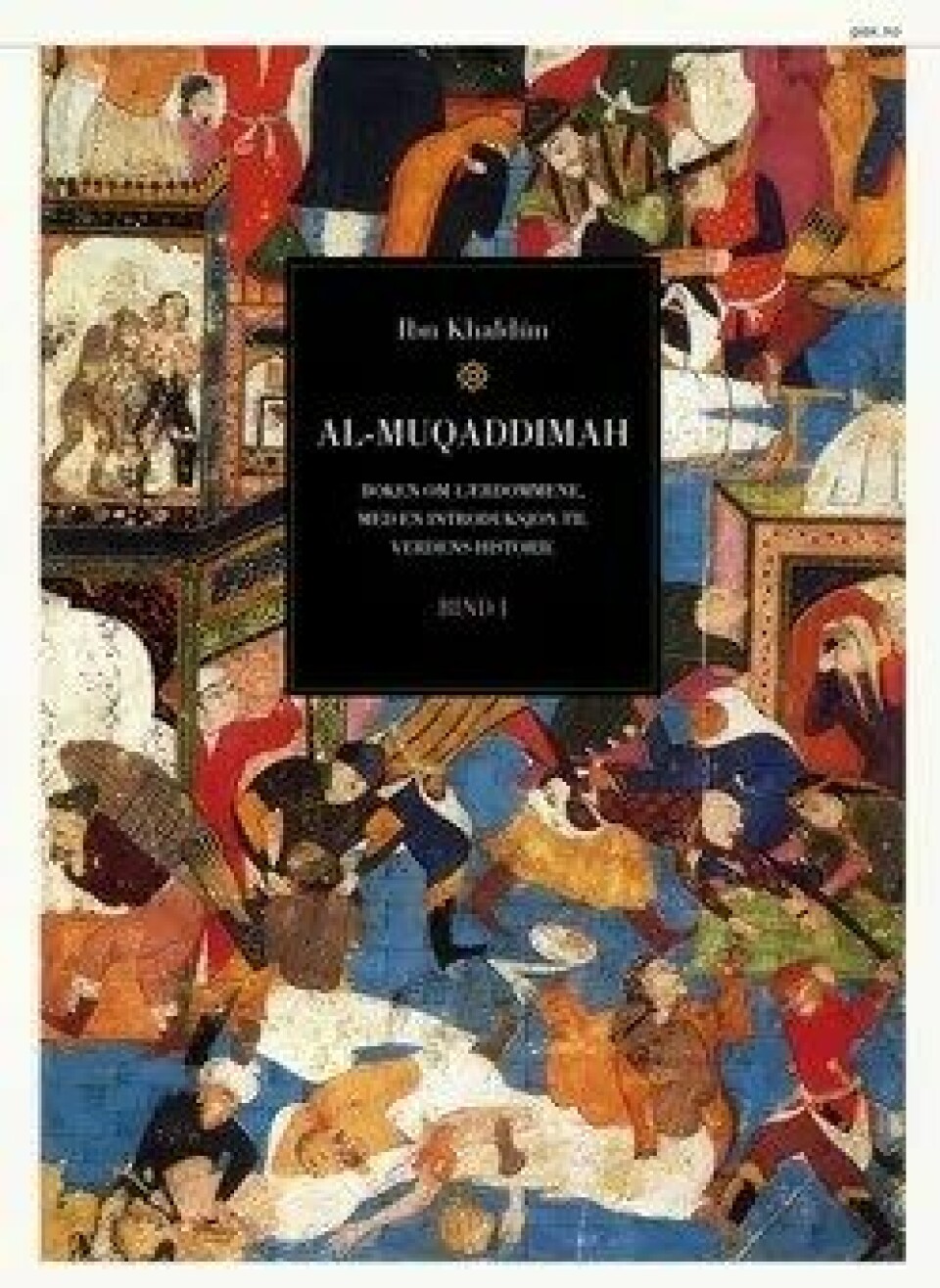 Magid Al-Araki har med sin tobindsoversettelse av al-Muqaddima, utgitt på Pax forlag, gjort en glemt sivilisasjon tilgjengelig for norske lesere.