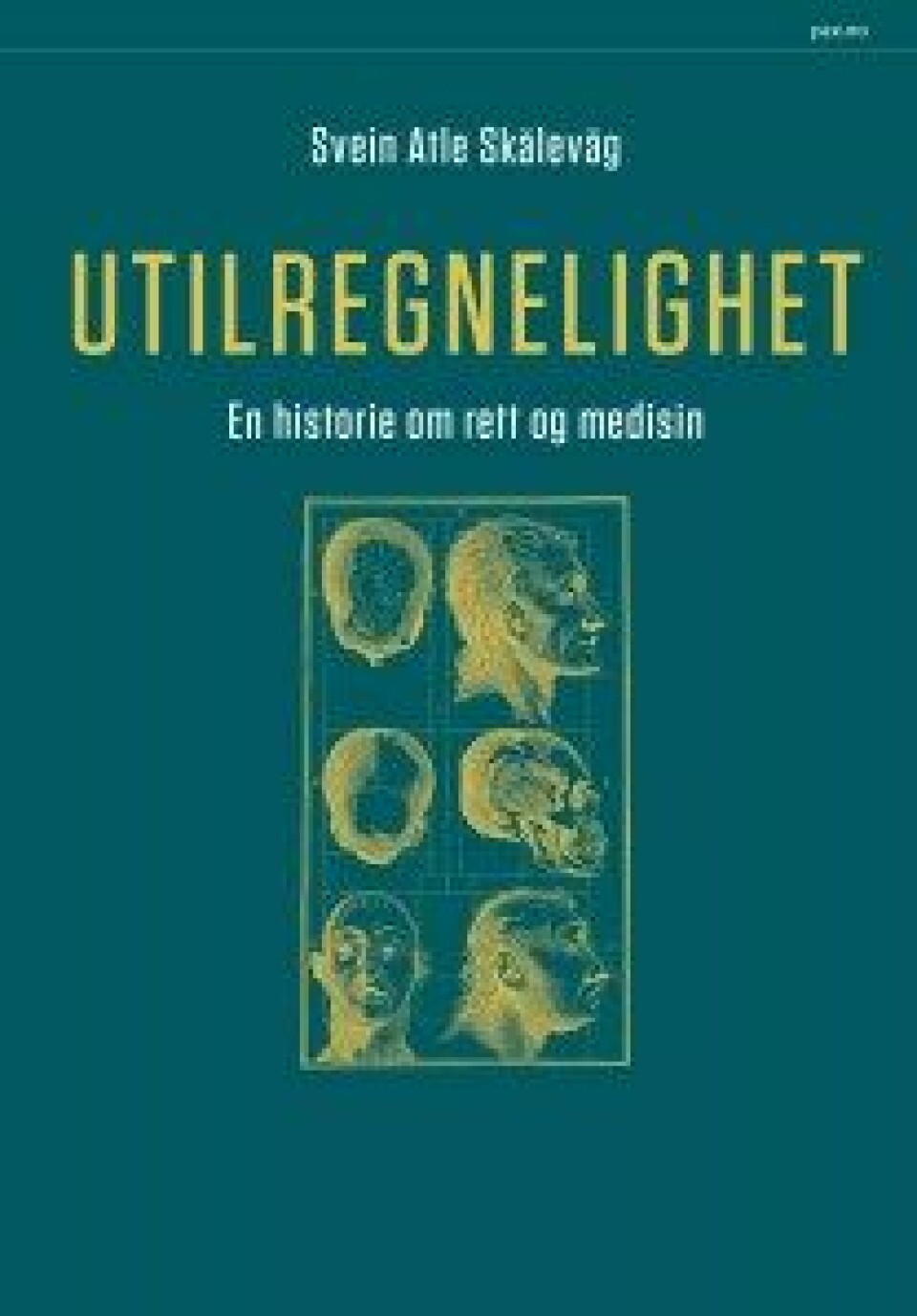Utilregnelighet. En historie om rett og medisin av Svein Atle Skålevåg, Pax Forlag, 2016.