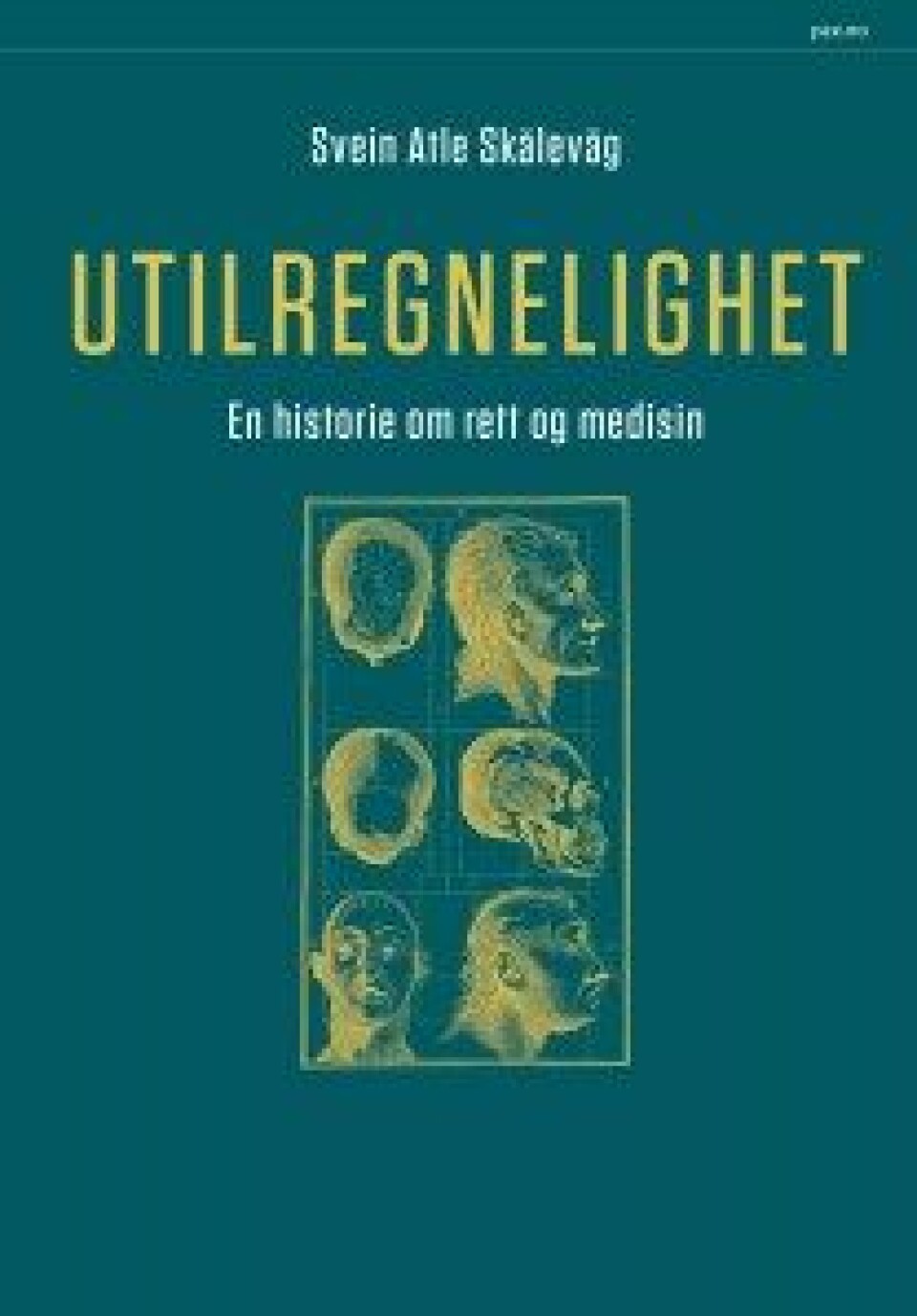 Utilregnelighet. En historie om rett og medisin av Svein Atle Skålevåg, Pax Forlag, 2016. Utilregnelighet. En historie om rett og medisin av Svein Atle Skålevåg, Pax Forlag, 2016.