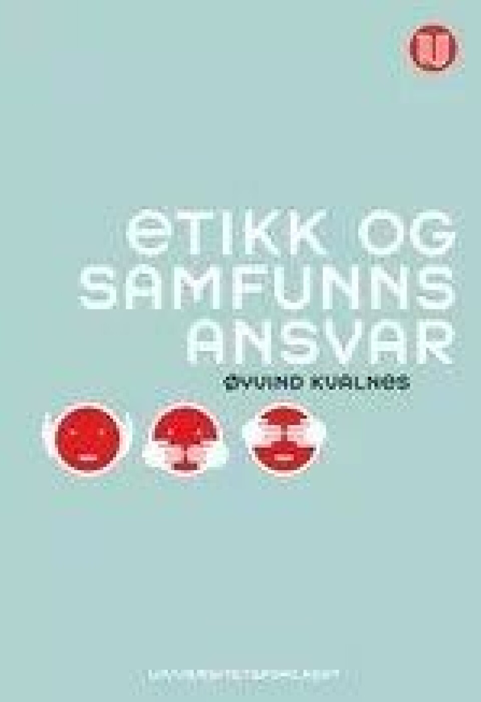 Etikk og samfunnsansvar er skrevet av filosof og førsteamanuensis ved BI, Øyvind Kvalnes. Etikk og samfunnsansvar er skrevet av filosof og førsteamanuensis ved BI, Øyvind Kvalnes.