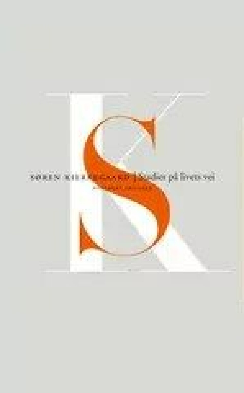 Bok: Stadier på livets vei – Søren Kierkegaard Bok: Stadier på livets vei – Søren Kierkegaard