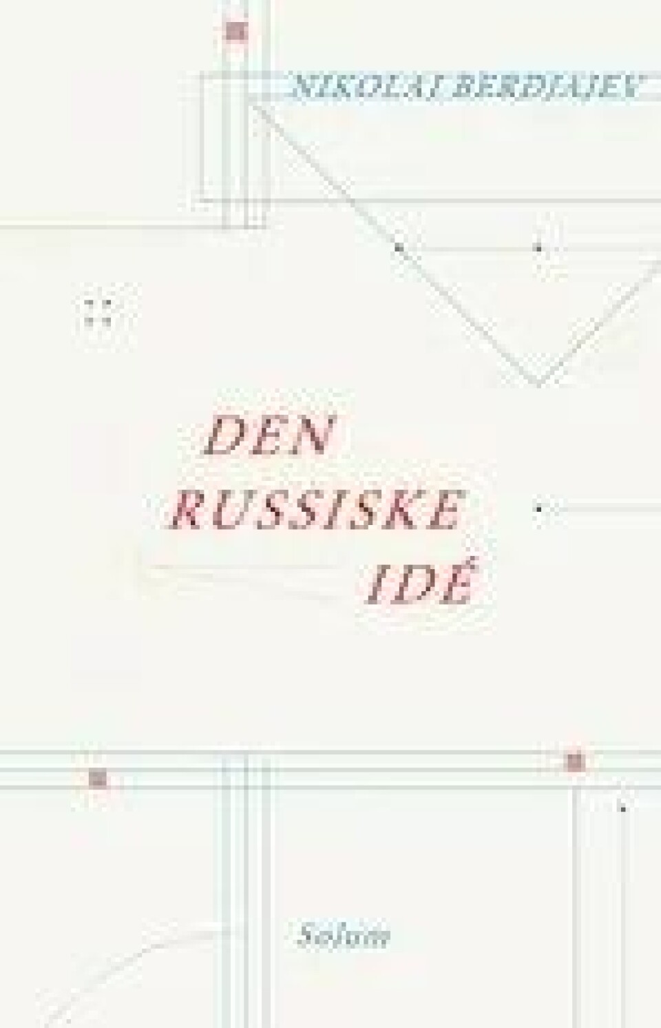 Bok: Den russiske idé – Nikolaj Berdjajev Bok: Den russiske idé – Nikolaj Berdjajev