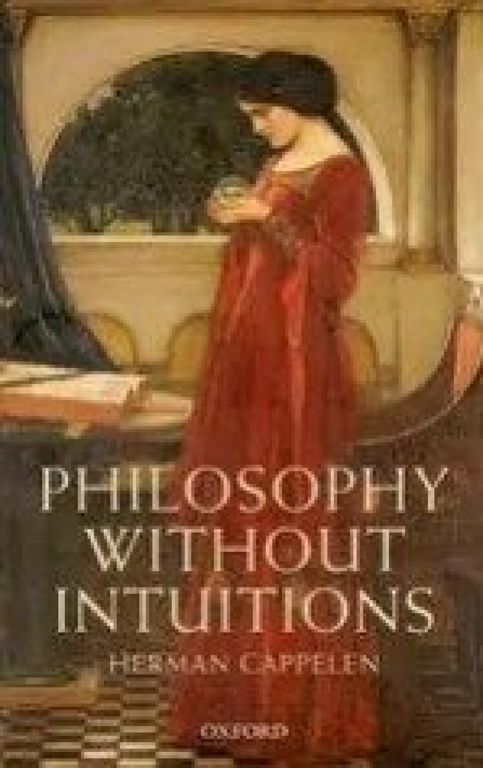 Bok: Philosophy without Intuitions – Herman Cappelen Bok: Philosophy without Intuitions – Herman Cappelen