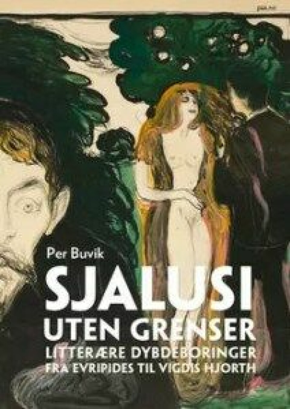 Sjalusi uten grenser av Per Buvik, utgitt av Pax, 2016.