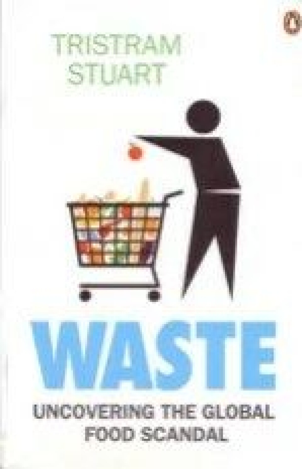 Tristram Stuarts Waste. Uncovering the Global Food Scandal (Penguin, 2009). I juni tildeles forfatteren årets Sofiepris. Tristram Stuarts Waste. Uncovering the Global Food Scandal (Penguin, 2009). I juni tildeles forfatteren årets Sofiepris.