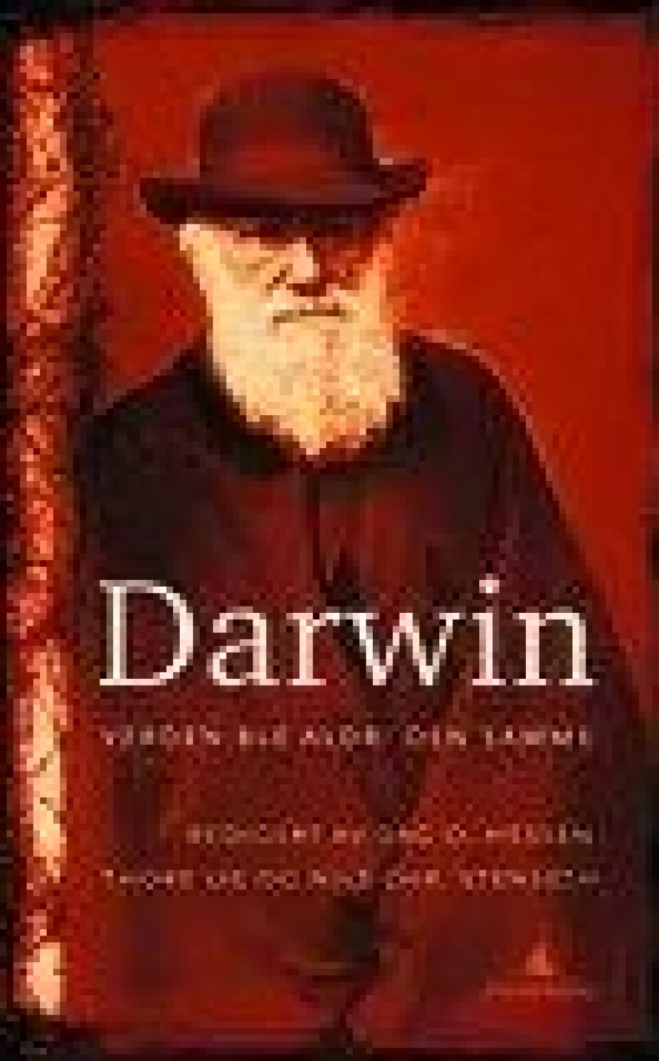 Bok: Darwin – Verden ble aldri den samme – av Thore Lie, Dag O. Hessen, Nils Christian Stenseth. Bok: Darwin – Verden ble aldri den samme – av Thore Lie, Dag O. Hessen, Nils Christian Stenseth.