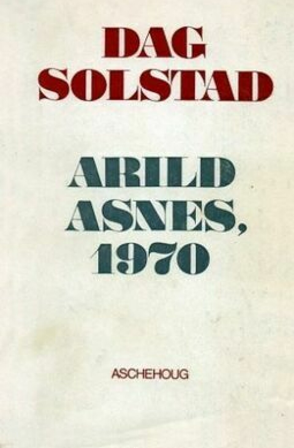 Boken Arild Asnes, 1970 ble opprinnelig utgitt i 1971