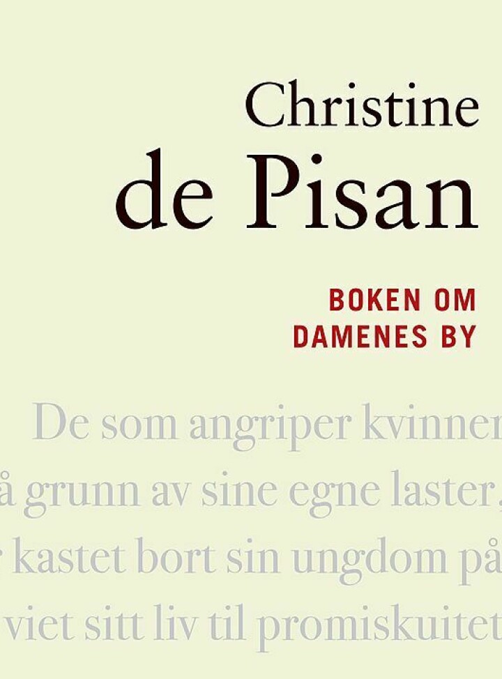 Christine de Pisan: Boken om damenes by (Vidarforlaget, 2013)