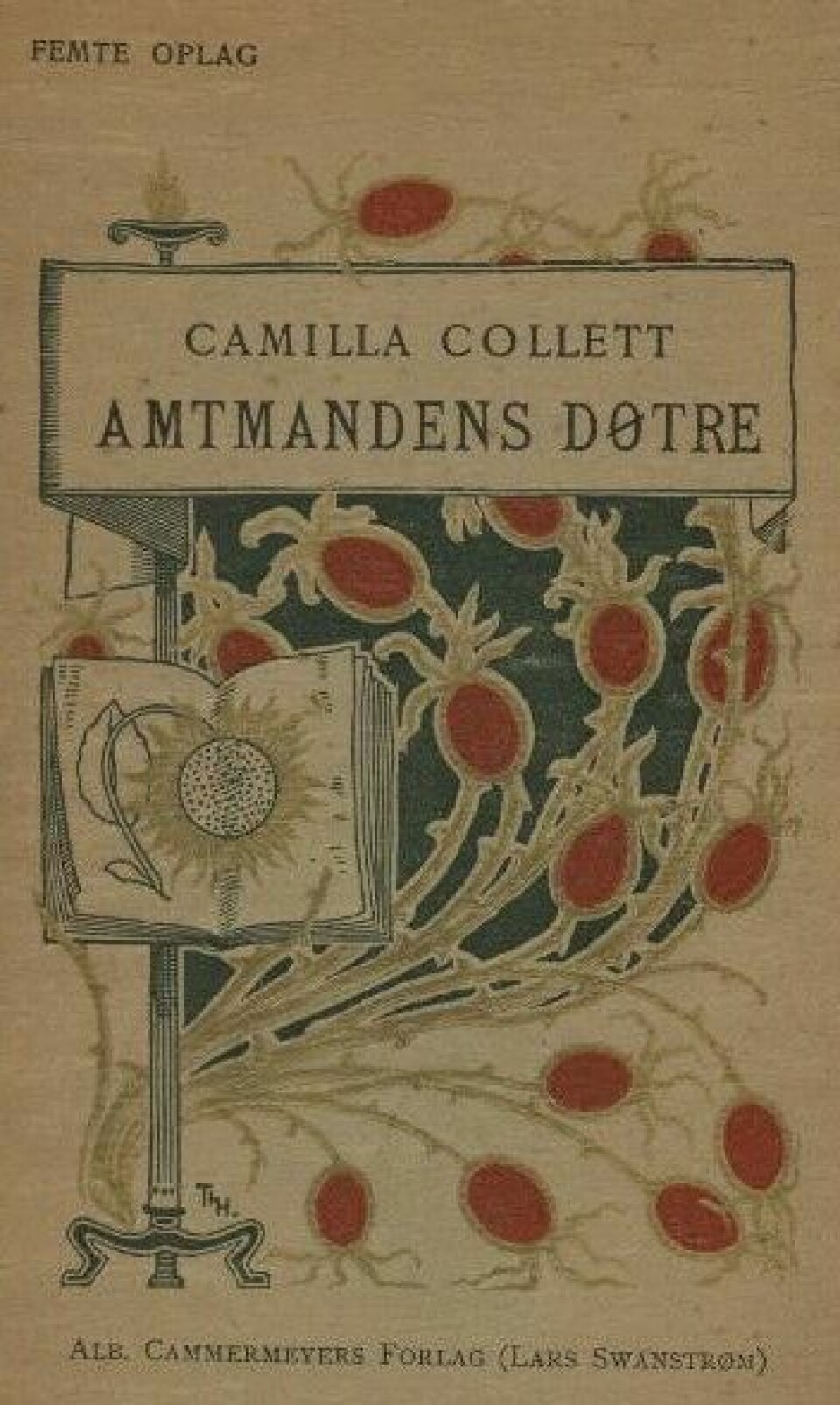 Amtmandens Døtre (Originaltittel: Amtmandens Døttre) er Camilla Colletts mest kjente roman. Første del ble gitt ut i 1854 og andre del i 1855.