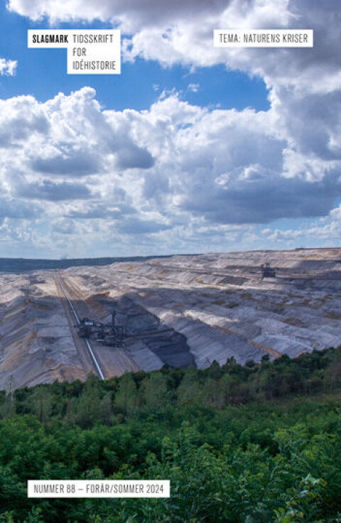 Slagmark nr. 88 med temaet «Naturens kriser». Nummeret kan købes ved henvendelse eller på Aarhus Universitetsforlags hjemmeside © Forfatterne og Slagmark.